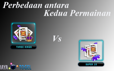 Perbedaan Permainan Three Kings Dengan Super 10